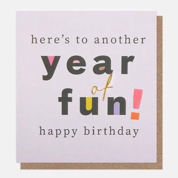 Bold Text Another Year of Fun Birthday Card