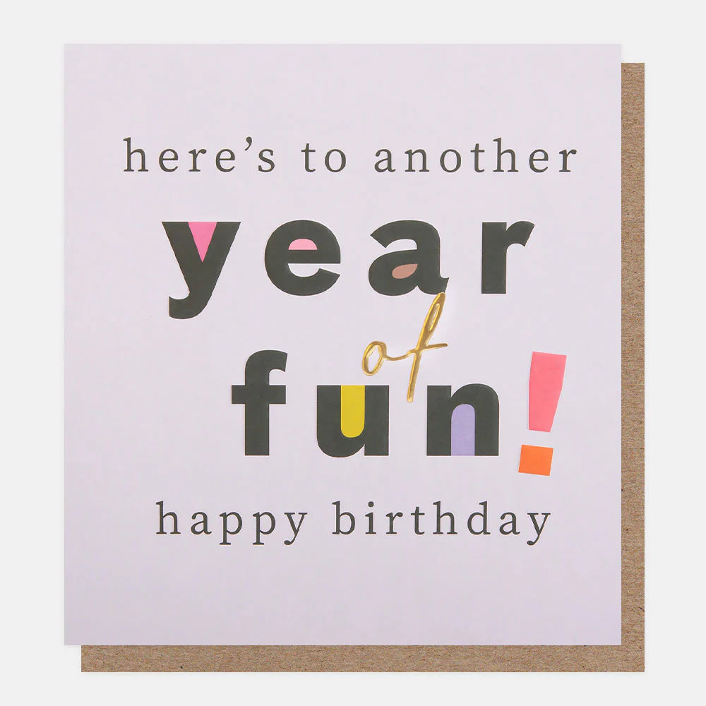 Bold Text Another Year of Fun Birthday Card