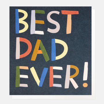 Colourful Text Best Dad Ever Card