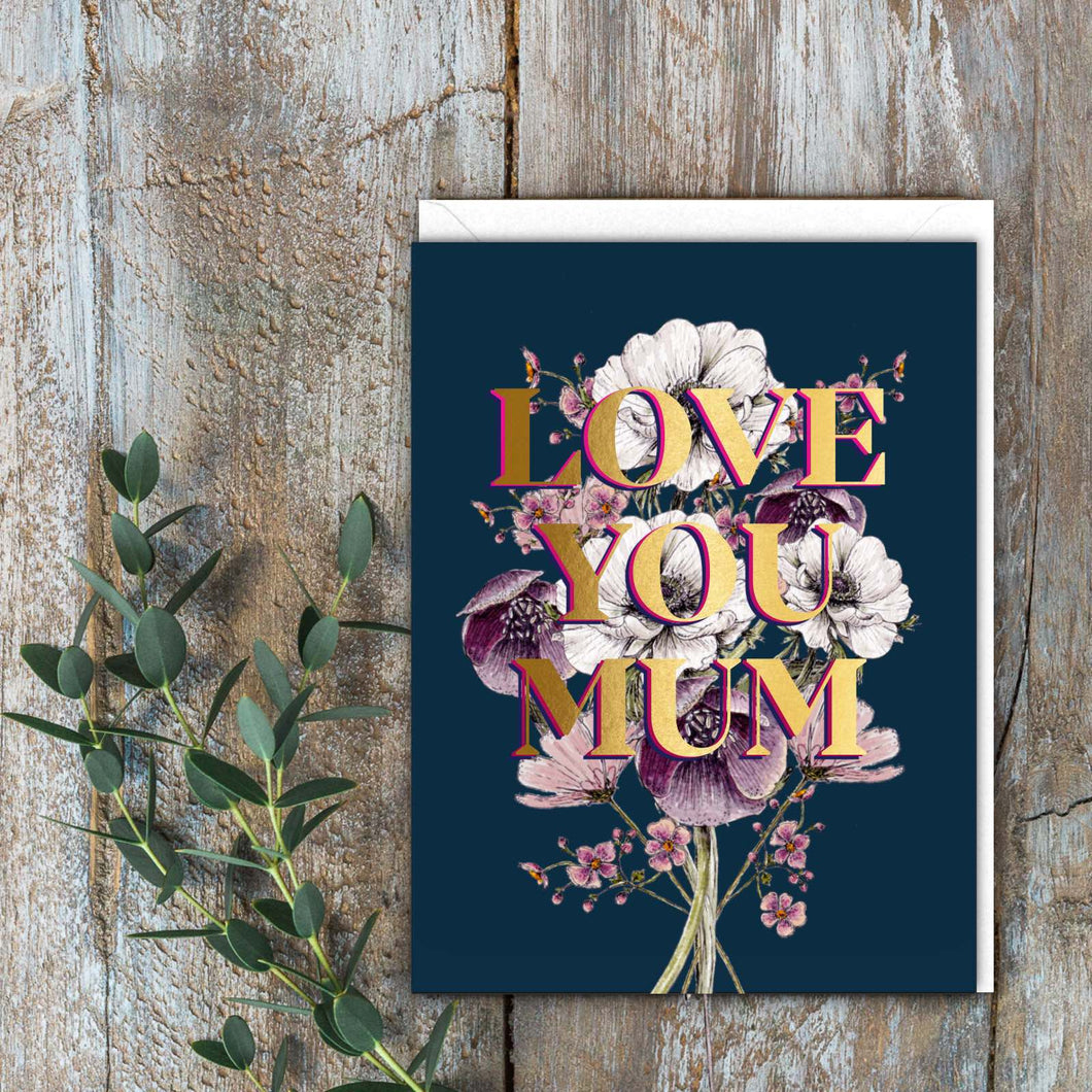 Love You Mum Card