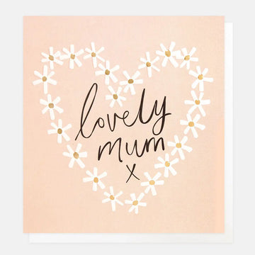 Lovely Mum Daisy Heart