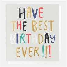 Have The Best Birthday Ever Card - Little Gems Interiors